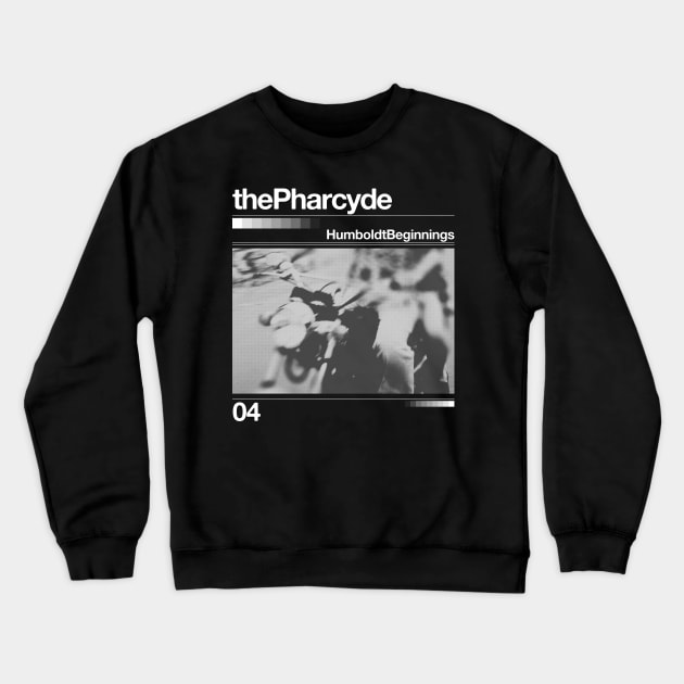 The Pharcyde // Humbold Beginnings - Artwork 90's Design Crewneck Sweatshirt by solutesoltey